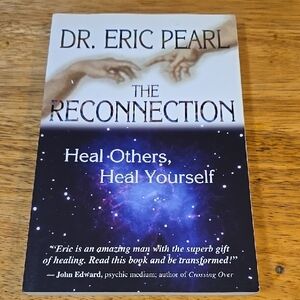 Dr. Eric Pearl "The Reconnection"